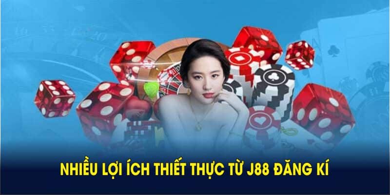 Khám phá nhiều lợi ích thiết thực từ J88 đăng kí trải nghiệm