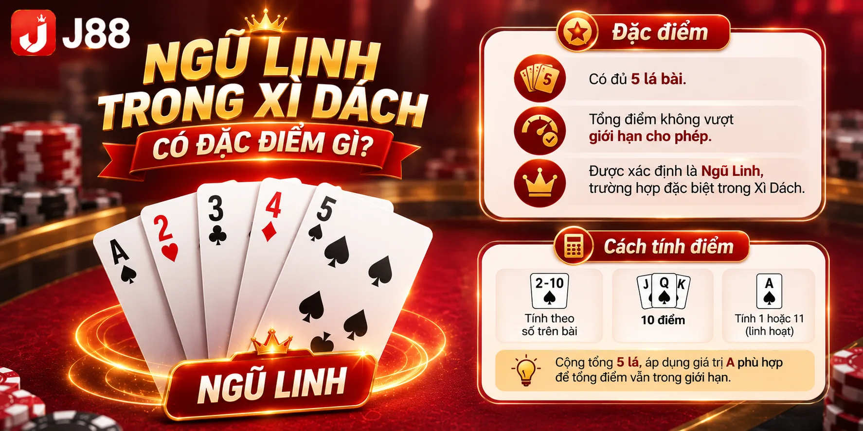 Đặc điểm chính của bài ngũ linh xì dách